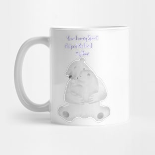 Hugging Bears - Your loving spirit helped me find my own - Happy Mothers Day Mug